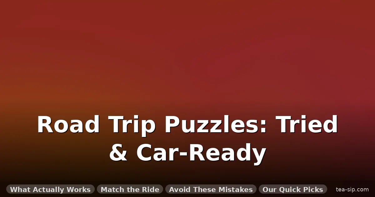 best puzzles for road trips guide by Tea Sip