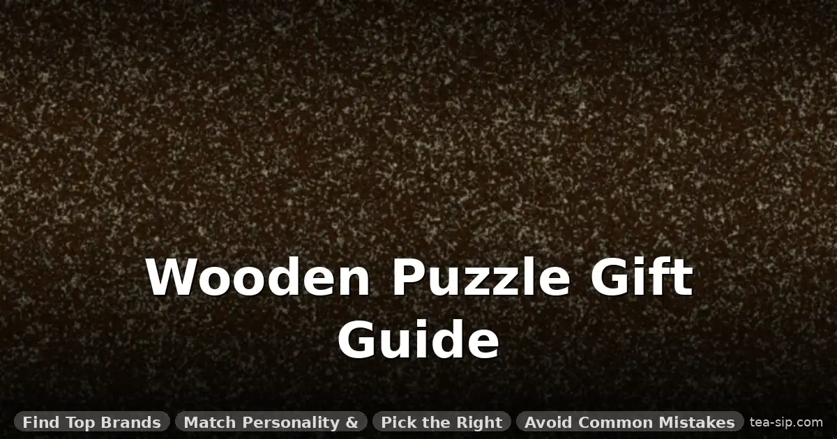 best wooden puzzle brands compared guide by Tea Sip