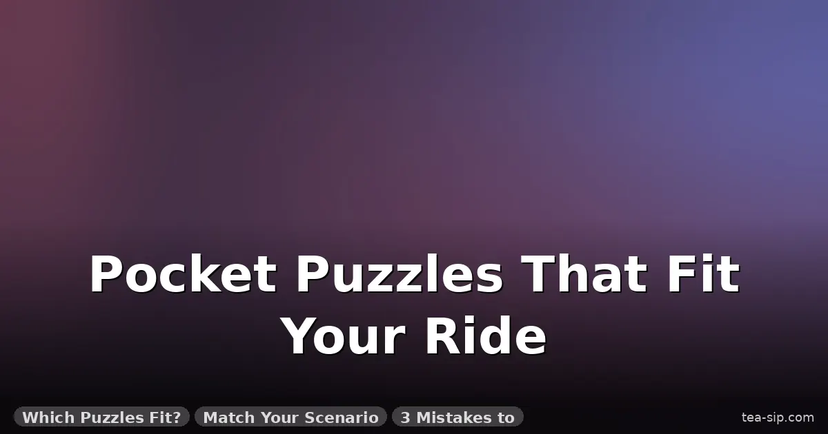 brain teasers for commuters guide by Tea Sip