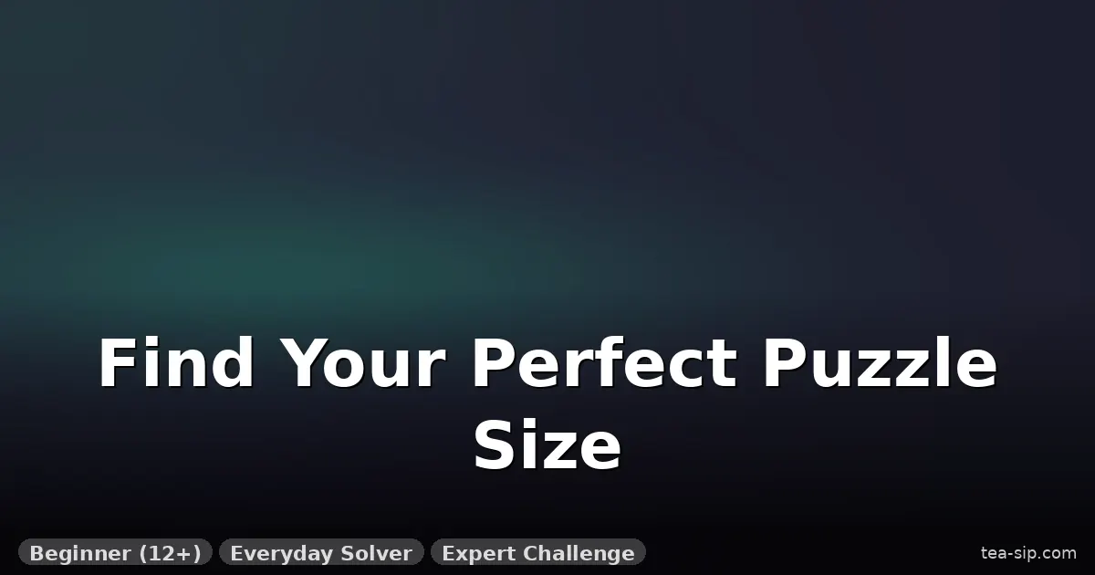 cast puzzle size comparison guide guide by Tea Sip