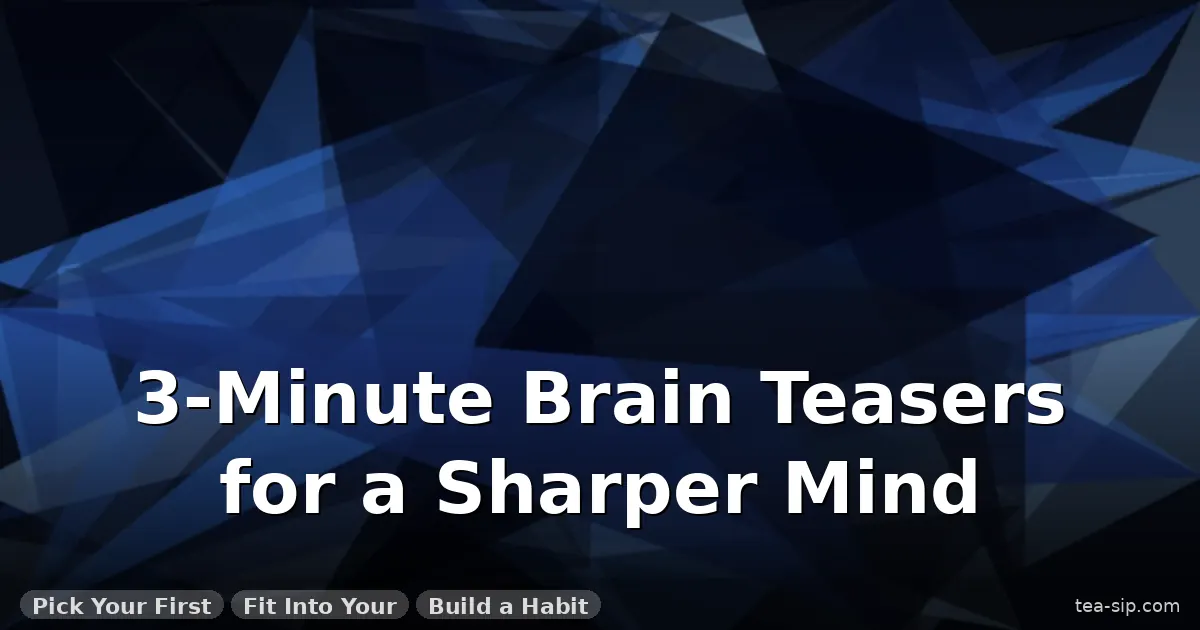 cognitive benefits of brain teasers guide by Tea Sip