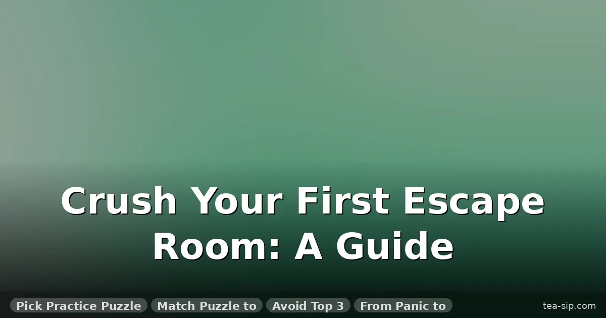 escape room puzzle solving strategies guide by Tea Sip