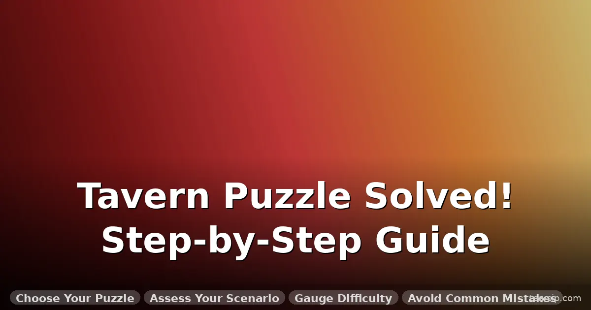 how to solve tavern puzzle guide by Tea Sip