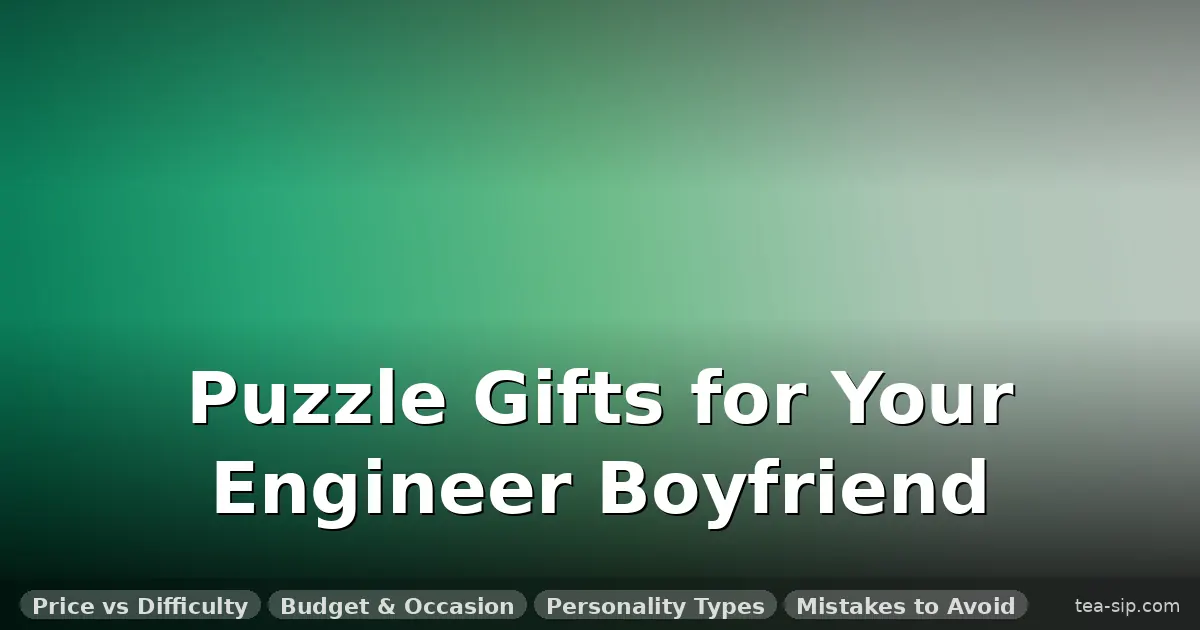 puzzle gifts for boyfriend guide by Tea Sip