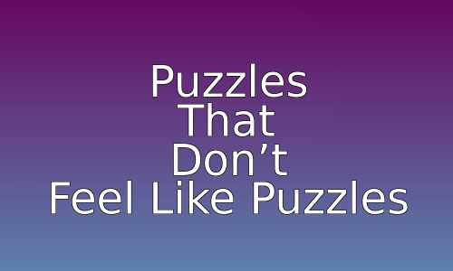Puzzles That Don't Feel Like Puzzles 90 astg 1768766646 bhlpEL