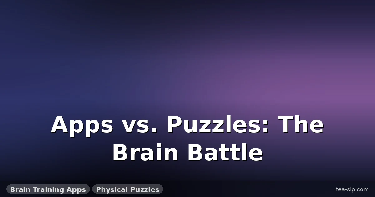 Brain Teasers vs Physical Puzzles: Which Actually Sharpens Your Mind?