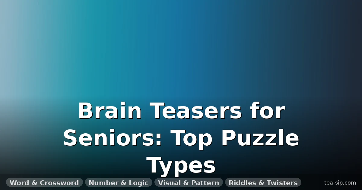 Best Brain Teaser Puzzles for Seniors: Tested by Our Puzzle Club
