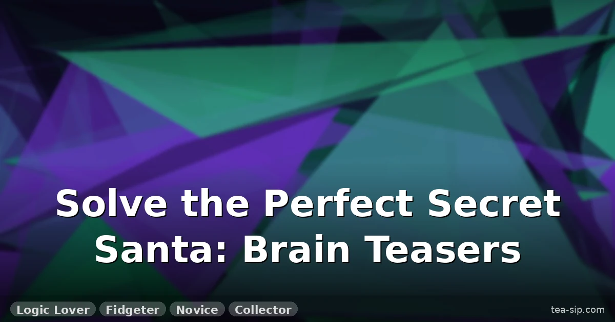 7 Brain Teaser Secret Santa Gifts That Solve the Gift Exchange