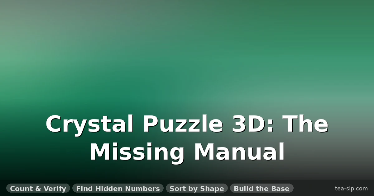 Crystal Puzzle 3D Instructions: 8 Steps to Assemble Without the Original Manual 3 Crystal Puzzle 3D Instructions: 8 Steps to Assemble Without the Original Manual