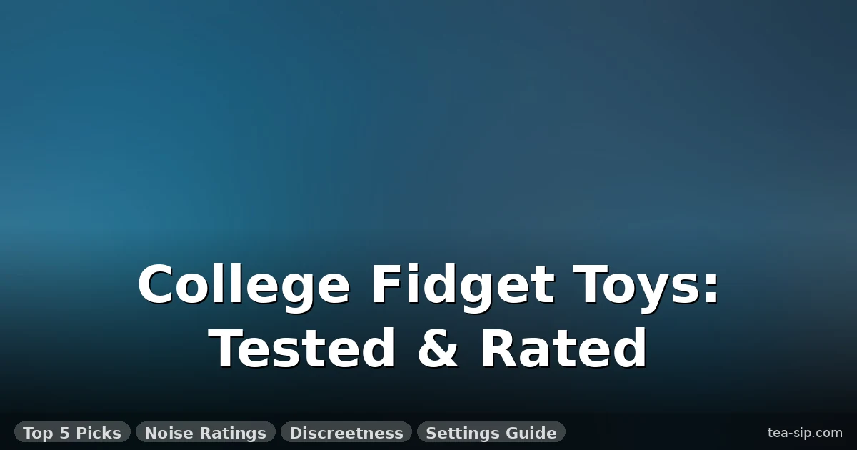 10 Best Fidget Toys for College Students (Quiet, Discreet, Affordable) 6 10 Best Fidget Toys for College Students (Quiet, Discreet, Affordable)