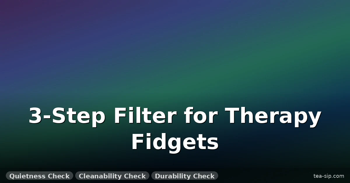 Fidget Toys For Therapy Sessions 6 Fidget Toys For Therapy Sessions