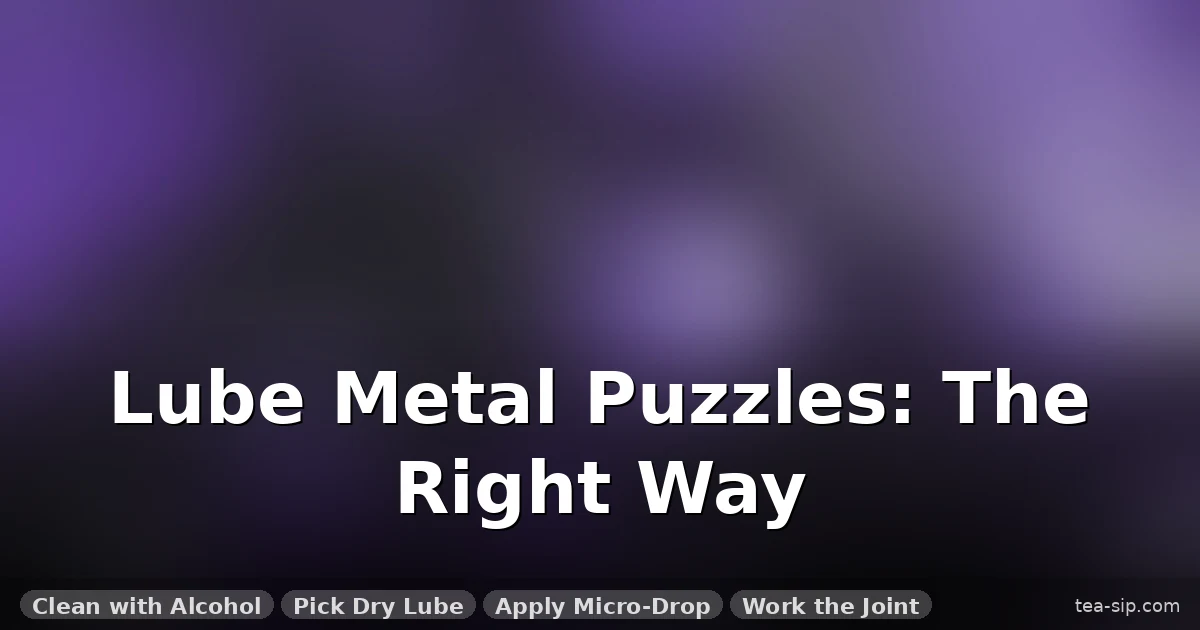 How to Lubricate Metal Puzzles: 6 Steps to Fix Squeaks (No WD-40) 19 How to Lubricate Metal Puzzles: 6 Steps to Fix Squeaks (No WD-40)