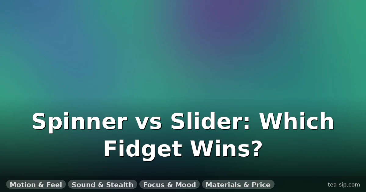 Metal Fidget Spinner vs Fidget Slider – 7 Scenarios That Decide Your Best Fit 1 Metal Fidget Spinner vs Fidget Slider – 7 Scenarios That Decide Your Best Fit