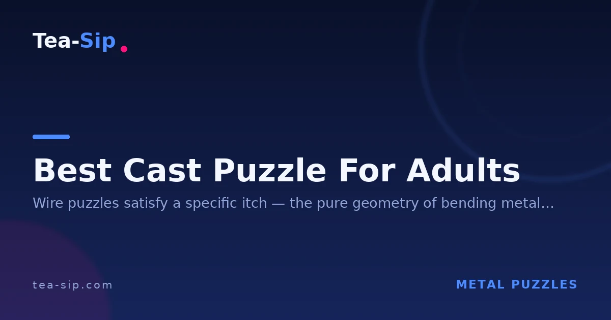 Best Cast Puzzle for Adults: 7 Picks by Skill Level 11 Best Cast Puzzle for Adults: 7 Picks by Skill Level