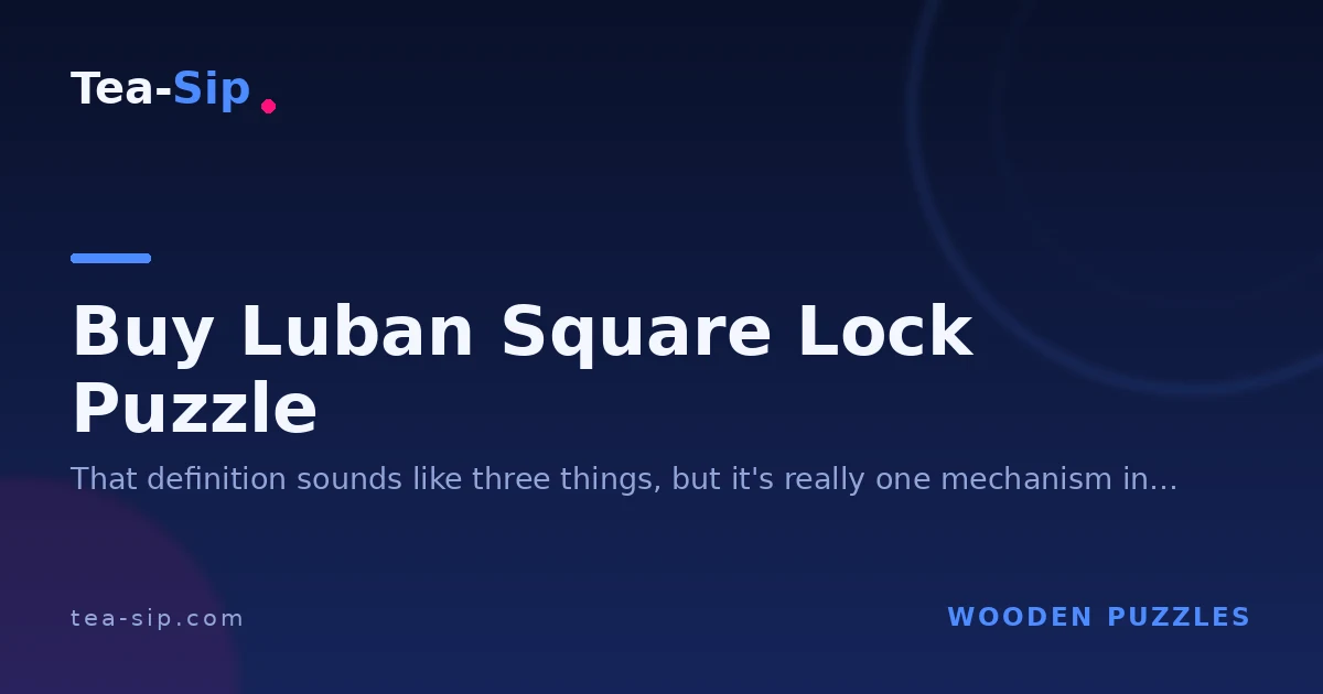 Buy Luban Square Lock Puzzle: What to Buy and Why