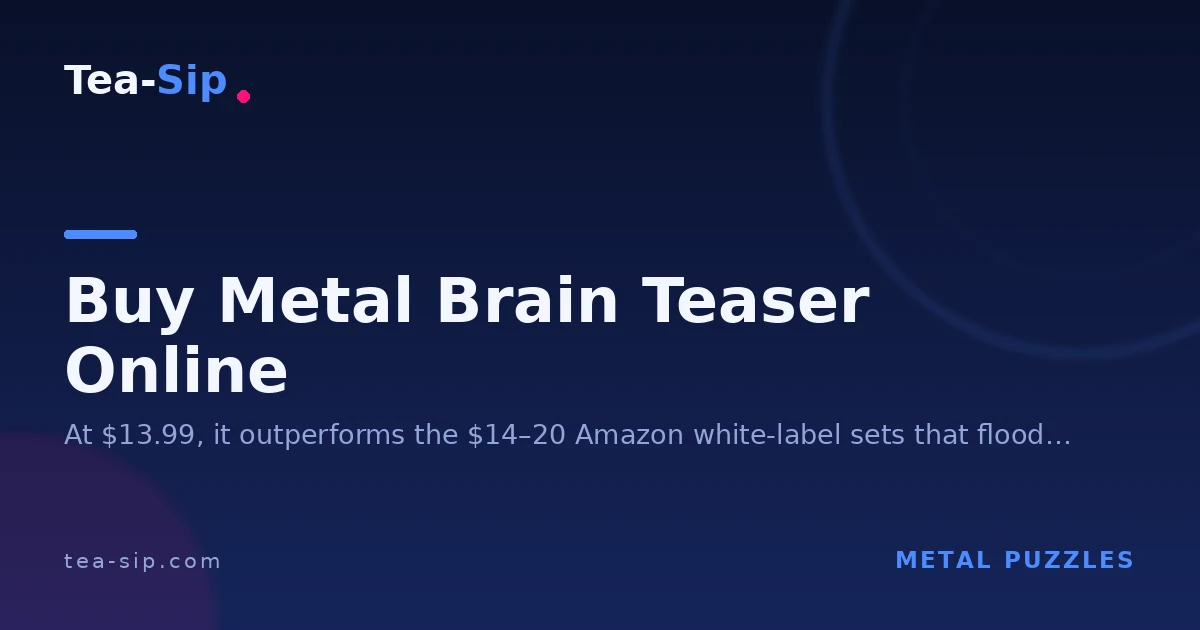 Buy Metal Brain Teaser Online: The Mechanism-Type Buyer's Map 7 Buy Metal Brain Teaser Online: The Mechanism-Type Buyer's Map