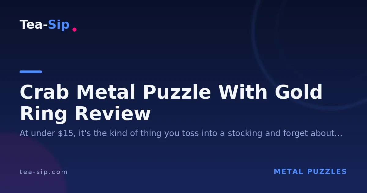 Crab Metal Puzzle with Gold Ring Review: Is $14 Too Much?