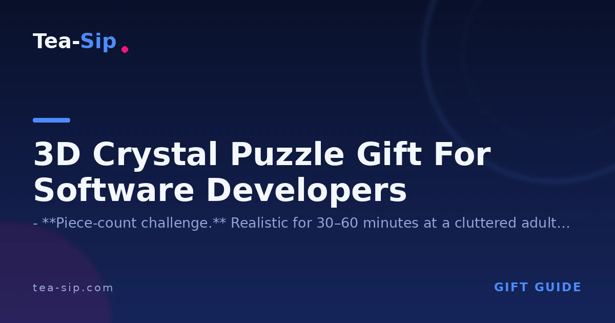 3D Crystal Puzzle Gift for Software Developers: A Theme-Fit Shortlist