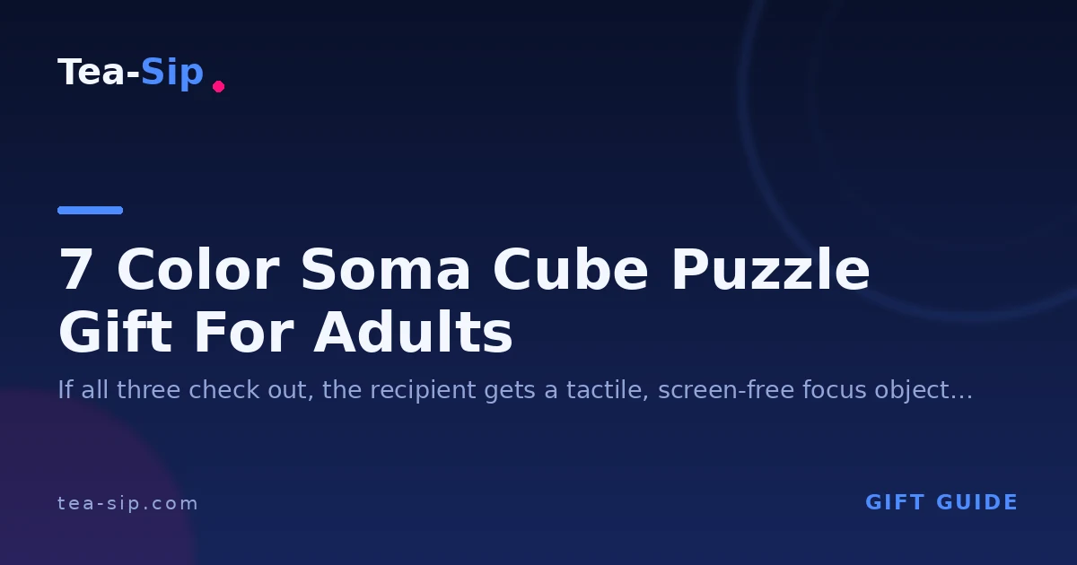 7 Color Soma Cube Gift for Adults: Is It Actually Gift-Worthy?