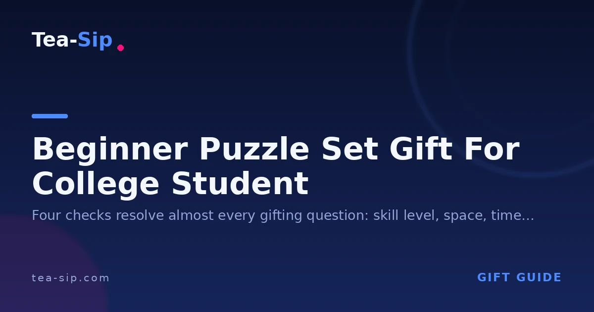 Beginner Puzzle Set Gift for College Student: A Buyer's Guide