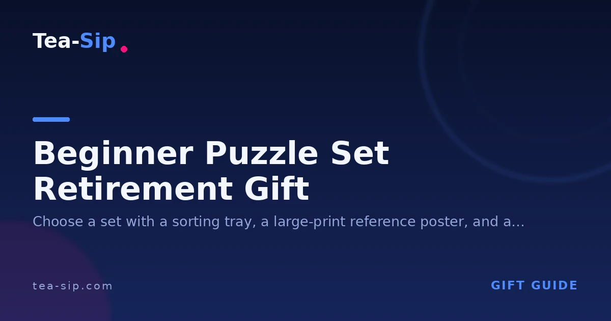 Beginner Puzzle Set as a Retirement Gift: How to Pick One