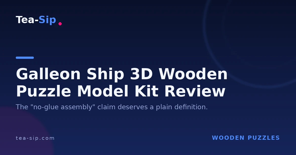 Galleon Ship 3D Wooden Puzzle Model Kit Review: A Buyer Decision Guide 4 Galleon Ship 3D Wooden Puzzle Model Kit Review: A Buyer Decision Guide